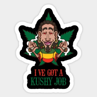 I´ve got a Kushy Job Cannabis Dispensary Budtender CBD Oil Sticker